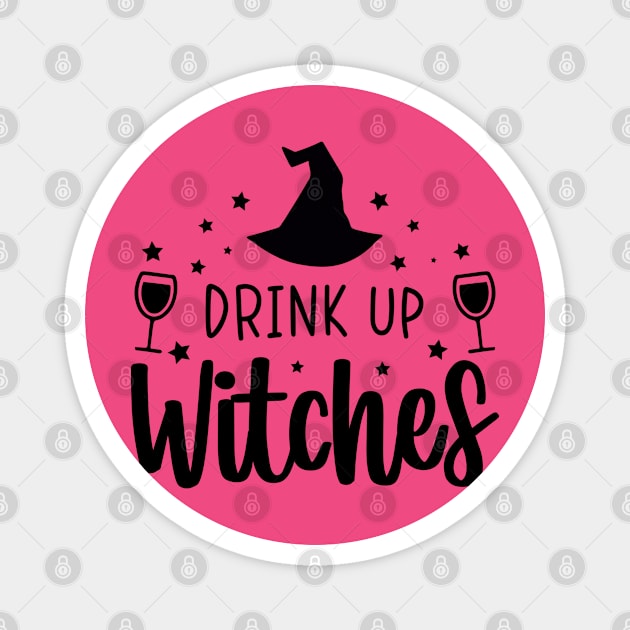 Drink Up Witches! | Halloween Vibes Magnet by Bowtique Knick & Knacks